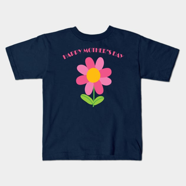 Happy Mother's Day Kids T-Shirt by JevLavigne